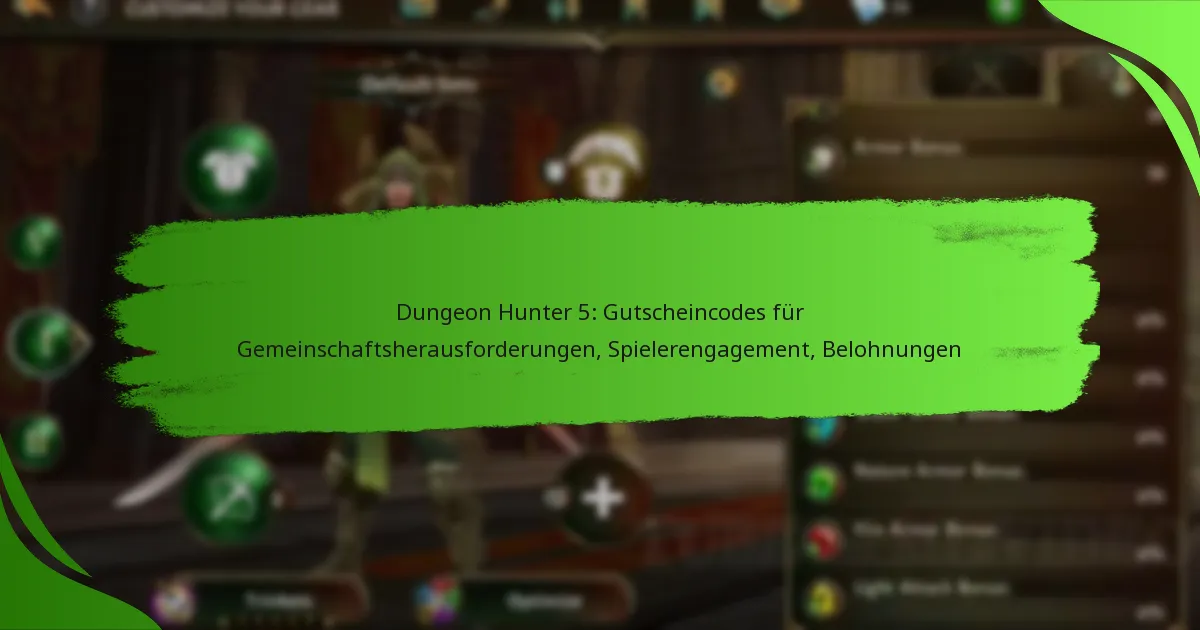 Dungeon Hunter 5: Gutscheincodes für Gemeinschaftsherausforderungen, Spielerengagement, Belohnungen