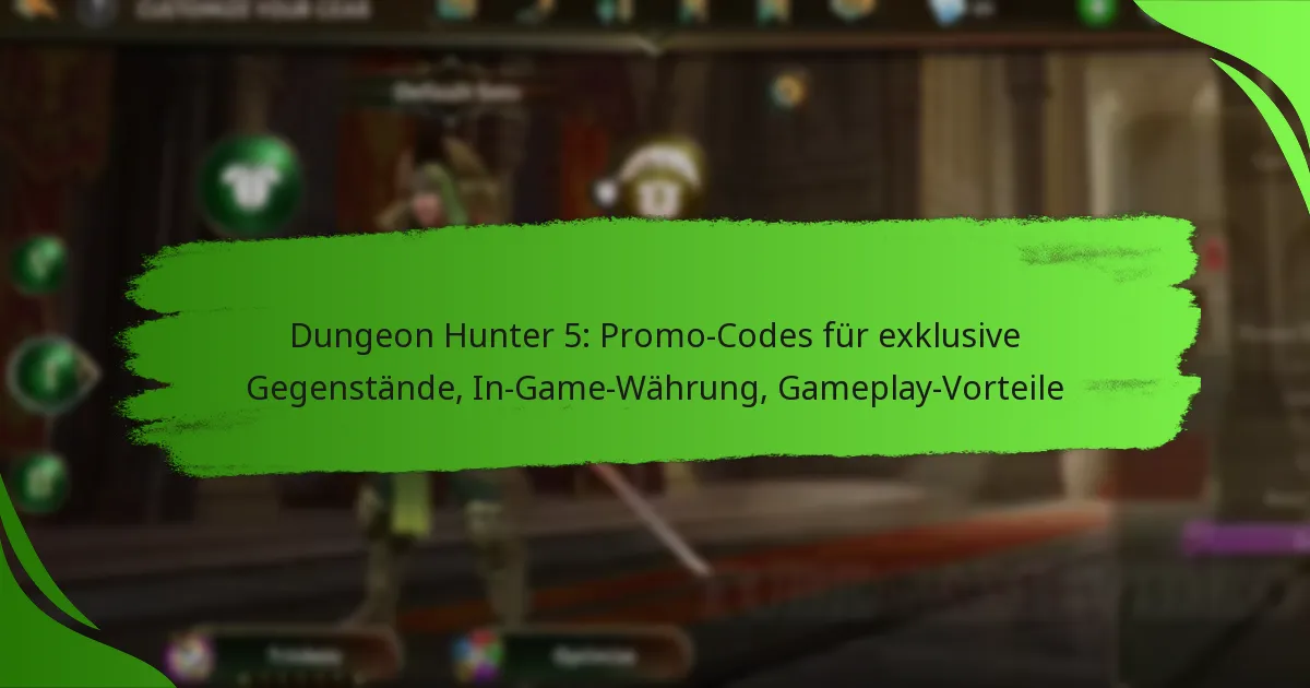Dungeon Hunter 5: Promo-Codes für exklusive Gegenstände, In-Game-Währung, Gameplay-Vorteile