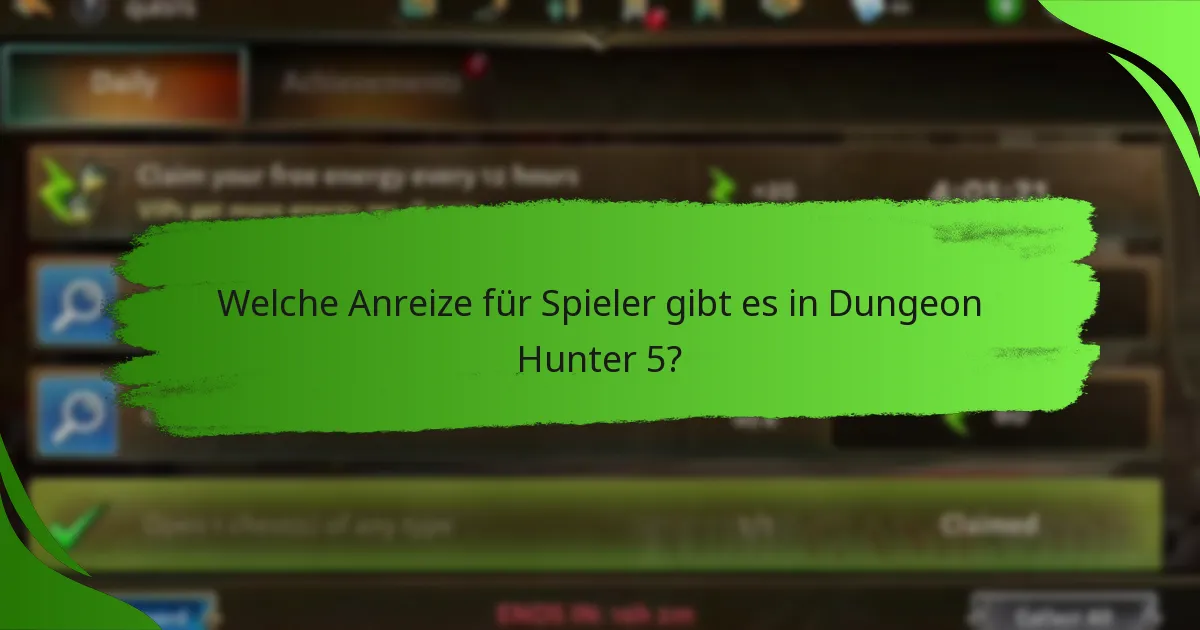 Welche Anreize für Spieler gibt es in Dungeon Hunter 5?