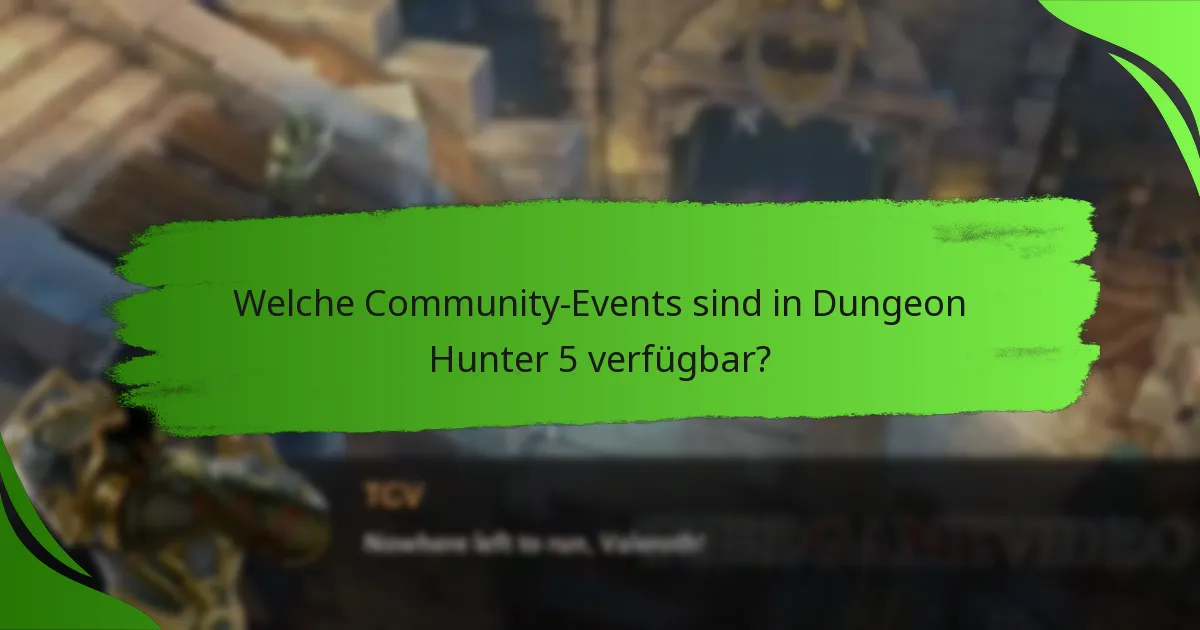 Welche Community-Events sind in Dungeon Hunter 5 verfügbar?