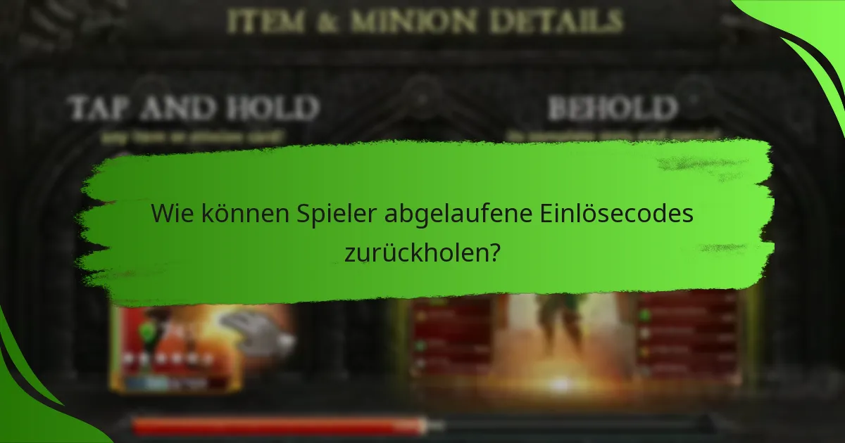 Wie können Spieler abgelaufene Einlösecodes zurückholen?