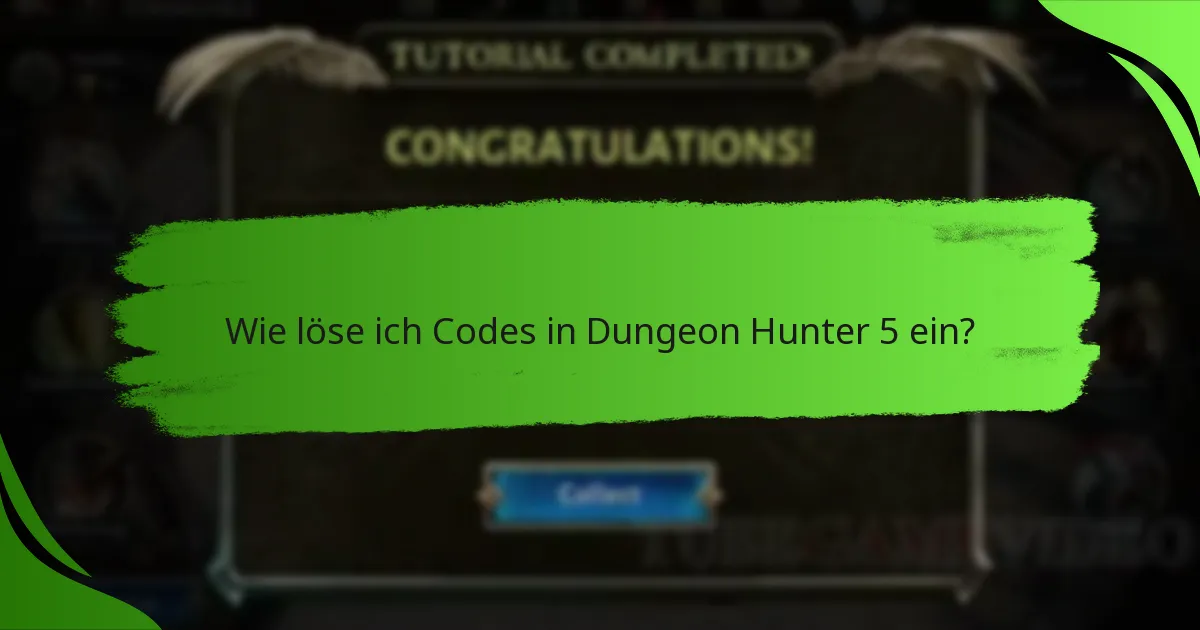 Wie löse ich Codes in Dungeon Hunter 5 ein?
