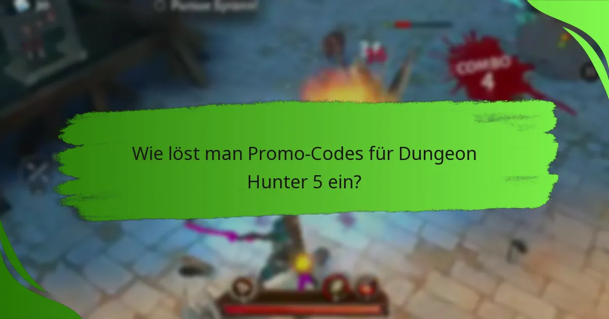 Wie löst man Promo-Codes für Dungeon Hunter 5 ein?